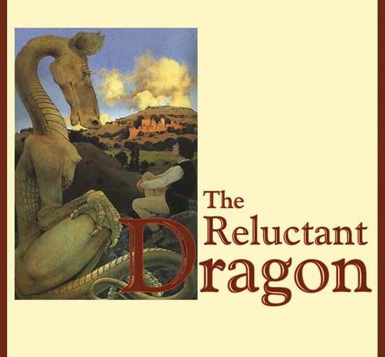The Reluctant Dragon…by Kenneth&nbsp;Grahame…